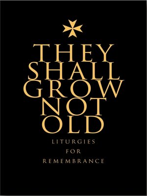 cover image of They Shall Grow Not Old
